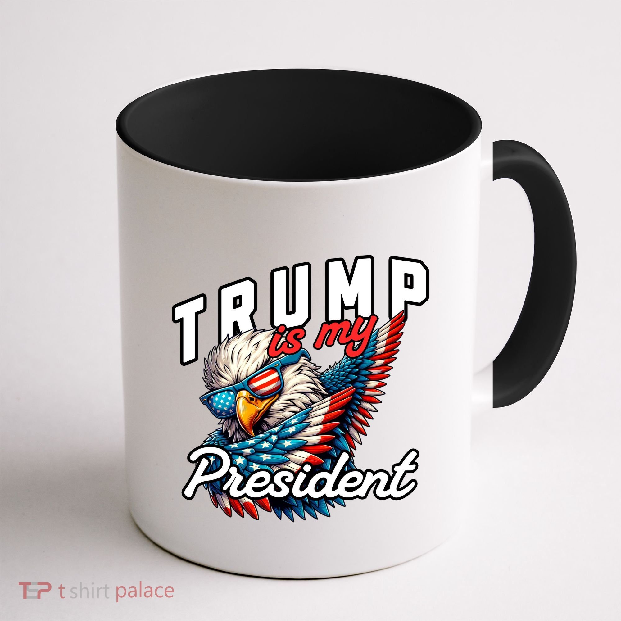 Trump Is My President Coffee Mug