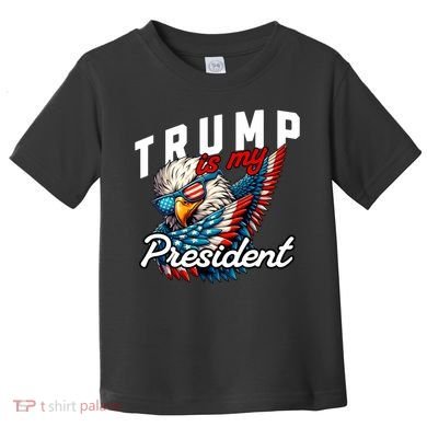 Trump Is My President Toddler T-Shirt