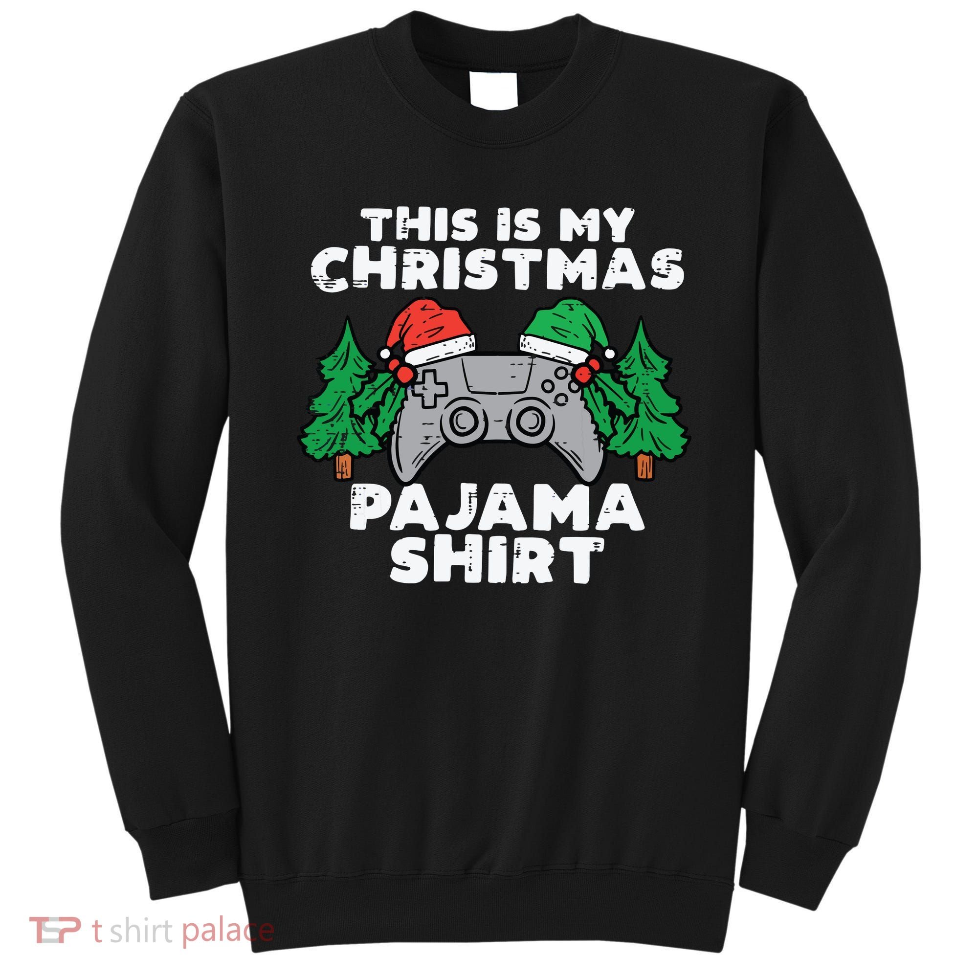 This Is My Christmas Pajama Shirts Video Games Boy Xmas Sweatshirt