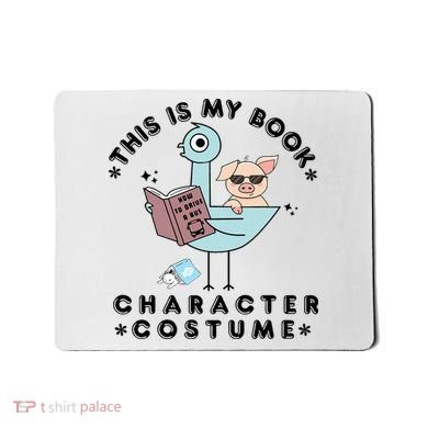 This Is My Book Character Costume Pigeon Reading Mousepad