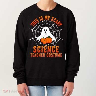 This Is My Scary Science Teacher Costume Halloween Gift Women's Sweatshirt