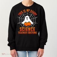 This Is My Scary Science Teacher Costume Halloween Gift Women's Sweatshirt thumb 0