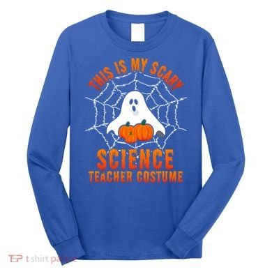 This Is My Scary Science Teacher Costume Halloween Gift Long Sleeve Shirt