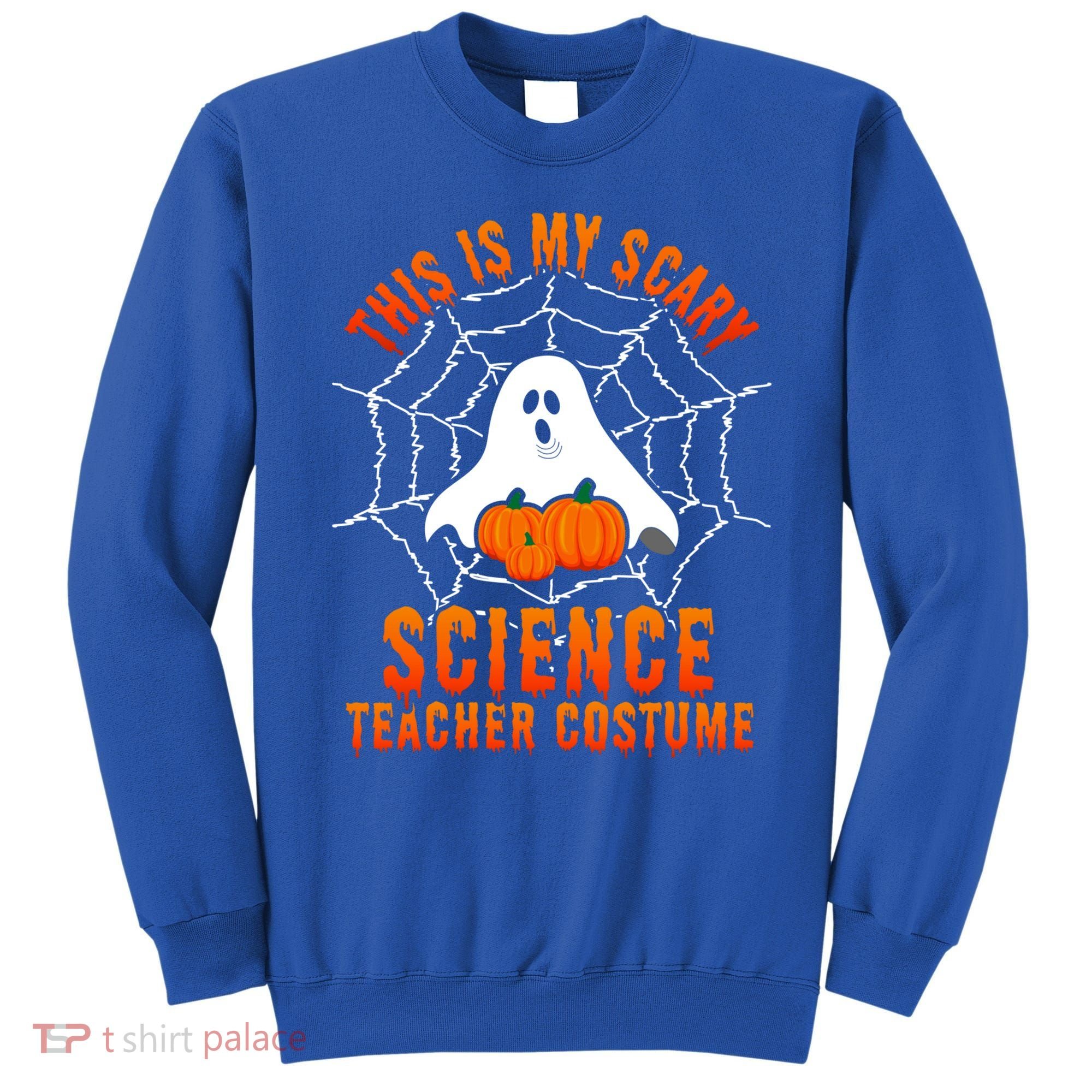 This Is My Scary Science Teacher Costume Halloween Gift Sweatshirt