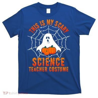 This Is My Scary Science Teacher Costume Halloween Gift T-Shirt