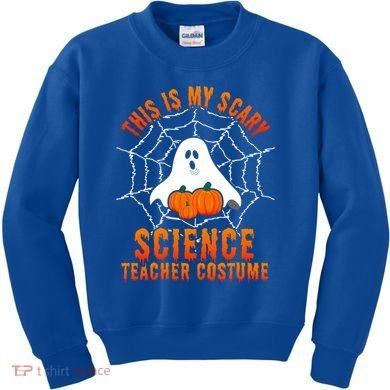 This Is My Scary Science Teacher Costume Halloween Gift Kids Sweatshirt