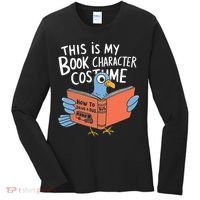 This Is My Book Character Costume Funny Pigeon Reading  Women's Long Sleeve Shirt thumb 0