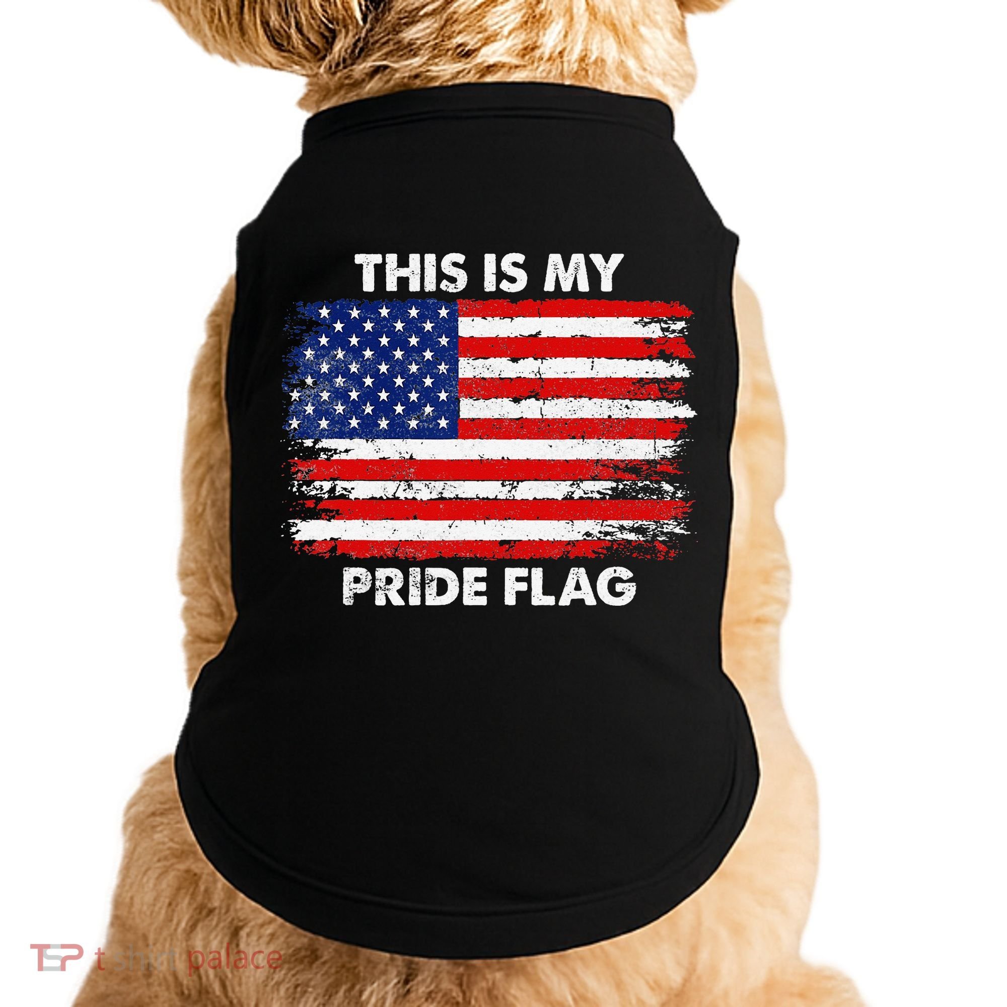 This Is My Pride Flag USA American 4th of July Patriotic Doggie Tank