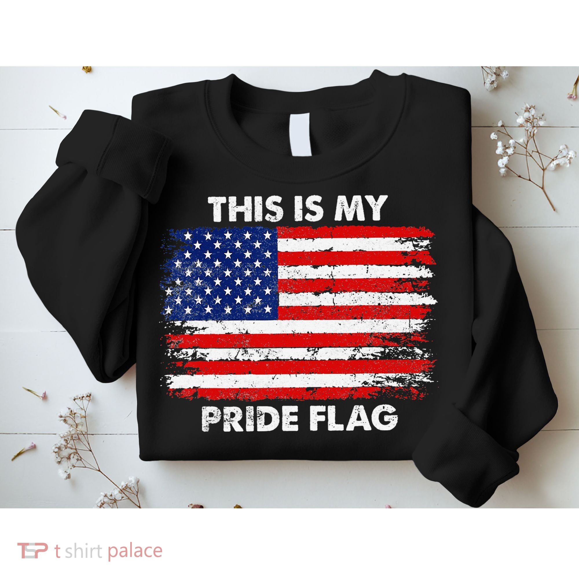 This Is My Pride Flag USA American 4th of July Patriotic Sweatshirt