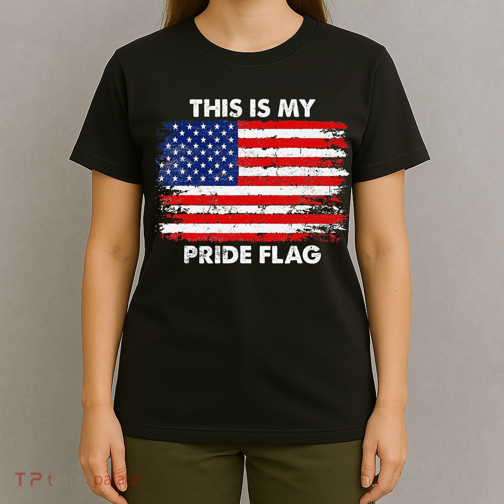 This Is My Pride Flag USA American 4th of July Patriotic T-Shirt
