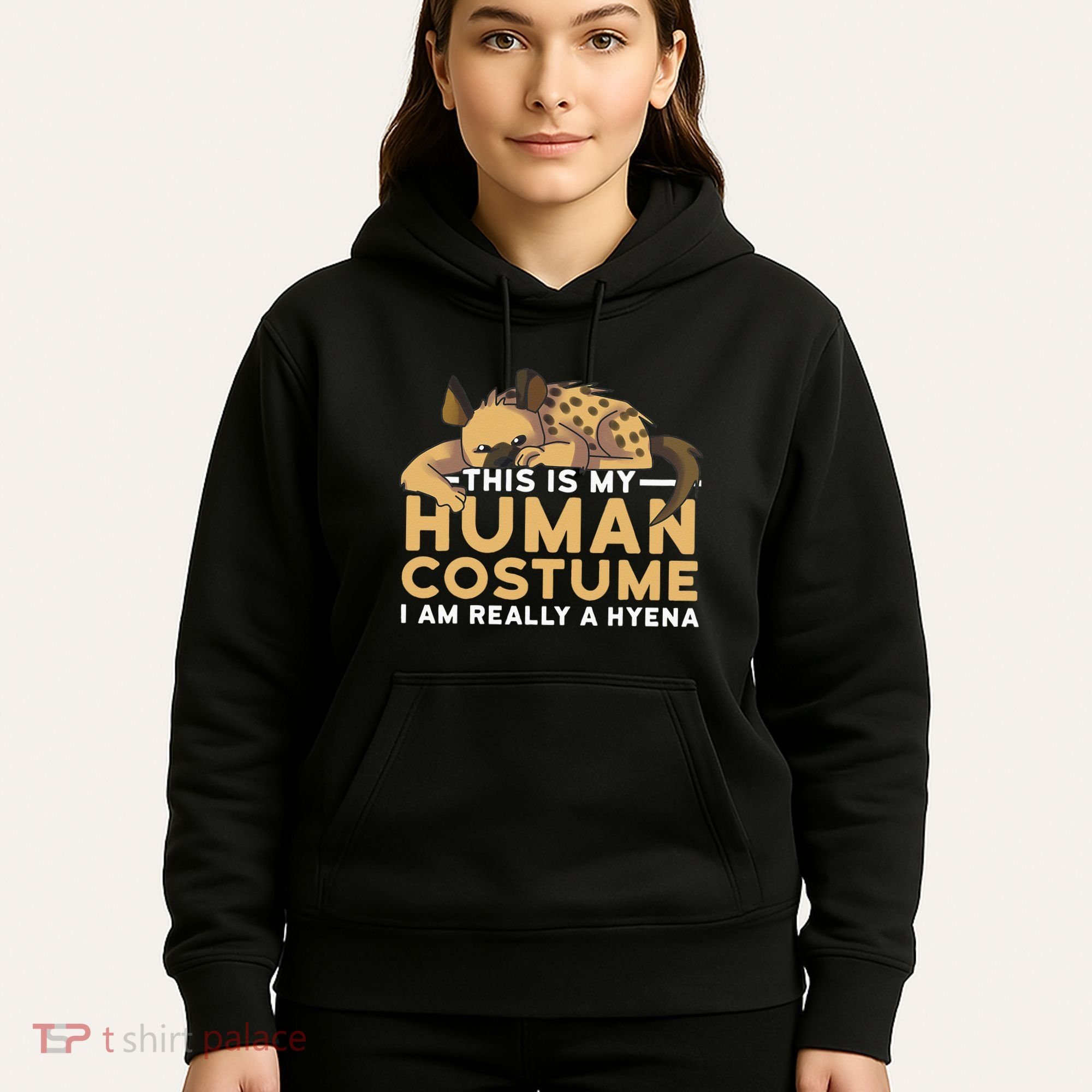 This Is My Human Costume Im Really A Hyena Halloween Cute Hoodie