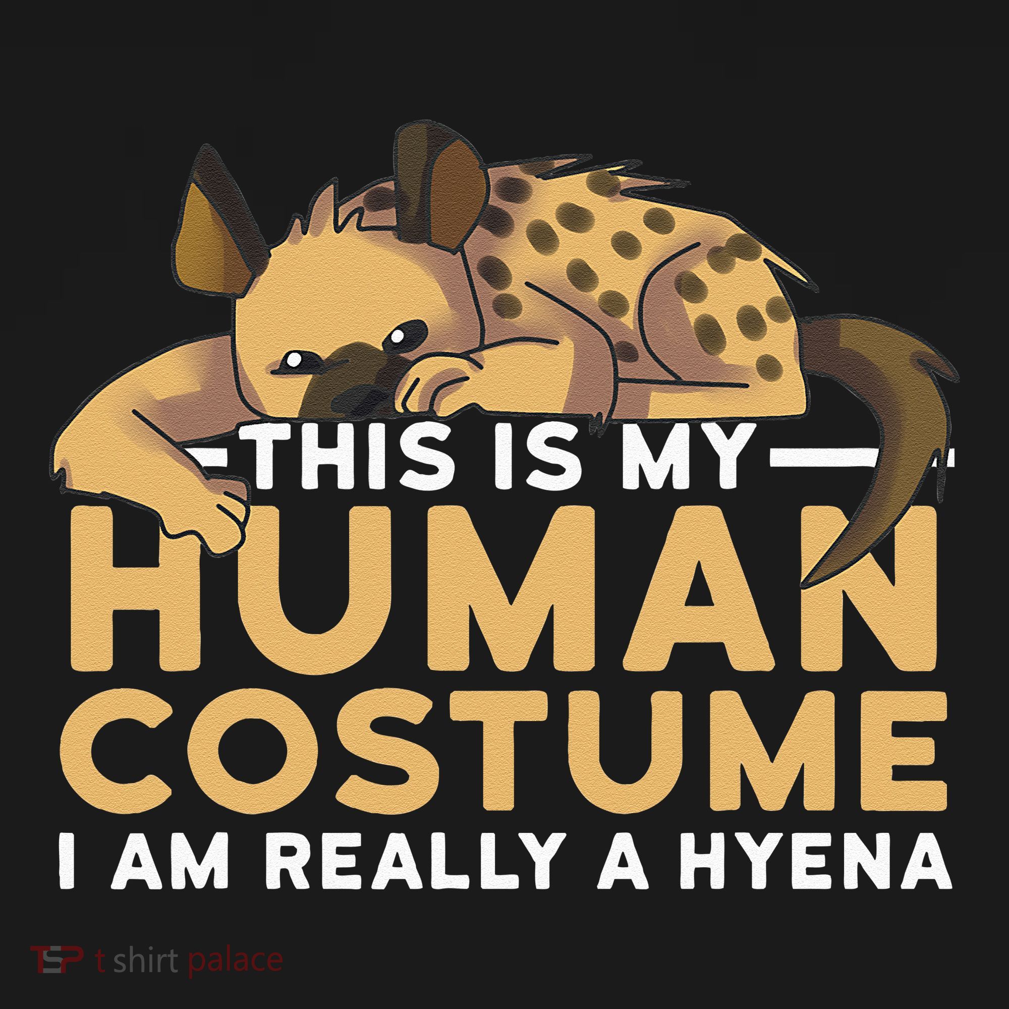 This Is My Human Costume Im Really A Hyena Halloween Cute Women's Hoodie