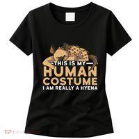 This Is My Human Costume Im Really A Hyena Halloween Cute Women's T-Shirt thumb 0