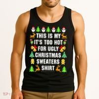 This Is My It's Too Hot For Ugly Christmas Sweaters Tank Top thumb 3