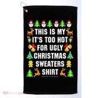 This Is My It's Too Hot For Ugly Christmas Sweaters Golf Towel thumb 0