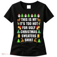 This Is My It's Too Hot For Ugly Christmas Sweaters Women's T-Shirt thumb 0