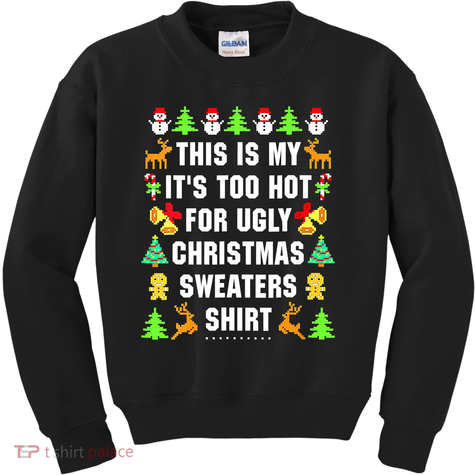 This Is My It's Too Hot For Ugly Christmas Sweaters Kids Sweatshirt