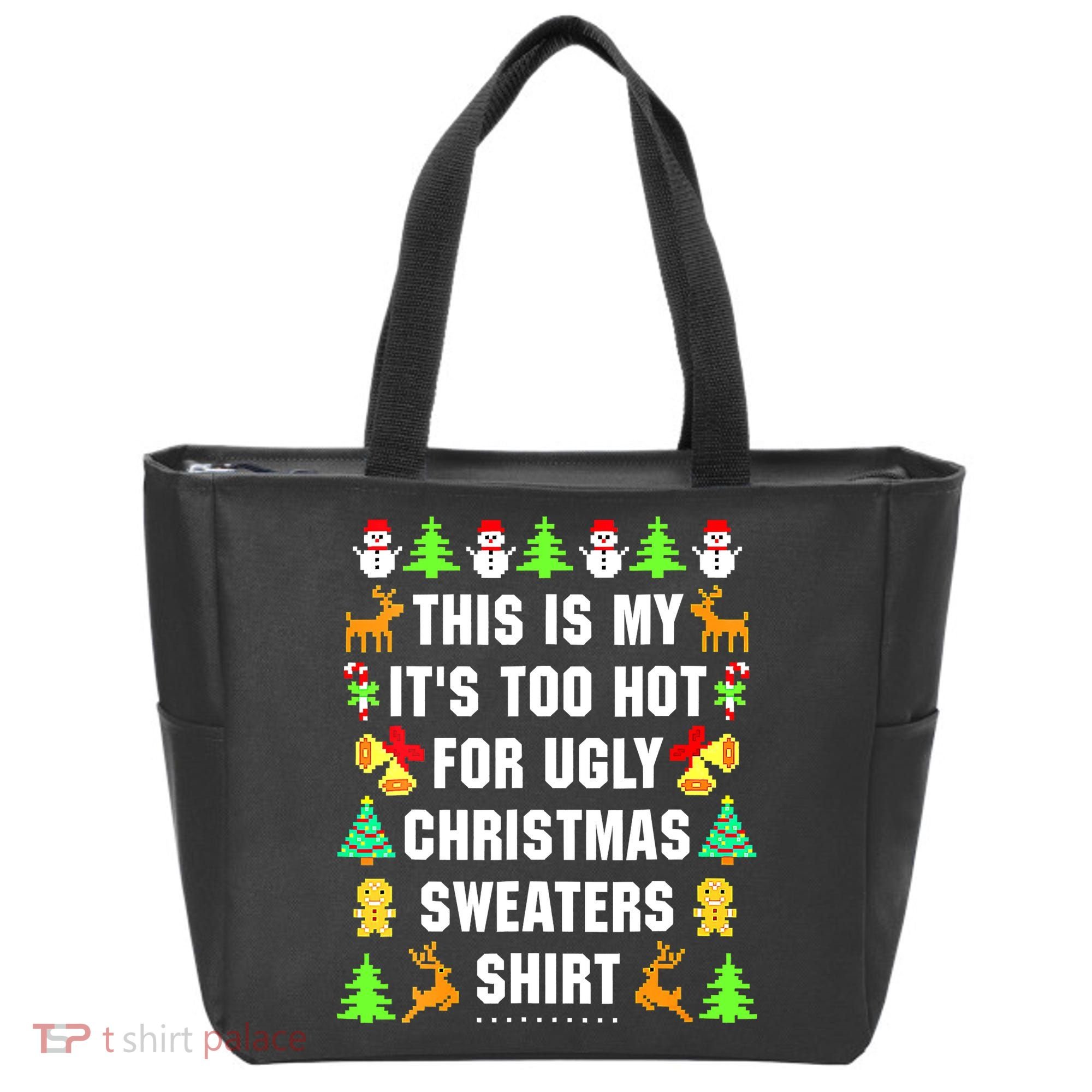 This Is My It's Too Hot For Ugly Christmas Sweaters Tote Bag