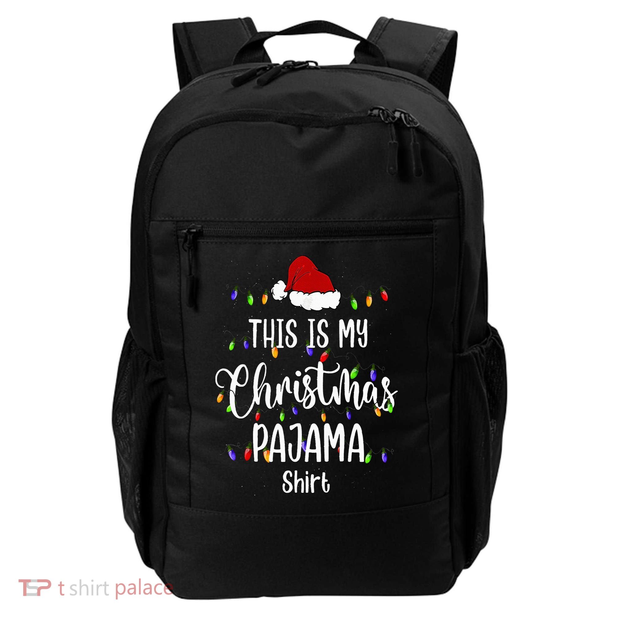 This Is My Christmas Pajama Funny Santa Xmas Holiday Backpack