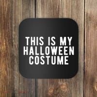 This Is My Halloween Costume Coaster thumb 0
