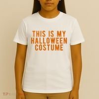 This Is My Halloween Costume T-Shirt thumb 4
