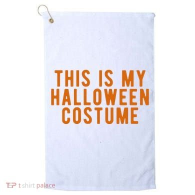 This Is My Halloween Costume Golf Towel
