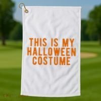 This Is My Halloween Costume Golf Towel thumb 1