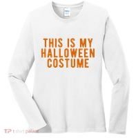 This Is My Halloween Costume Women's Long Sleeve Shirt thumb 0