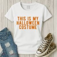 This Is My Halloween Costume Women's T-Shirt thumb 3