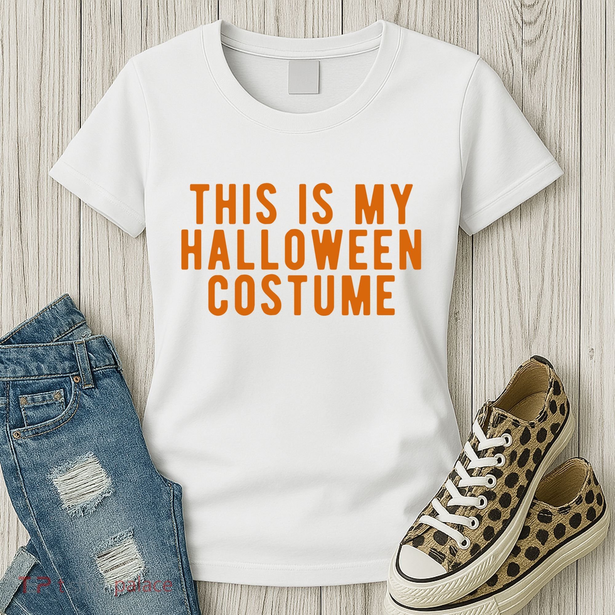 This Is My Halloween Costume Women's T-Shirt