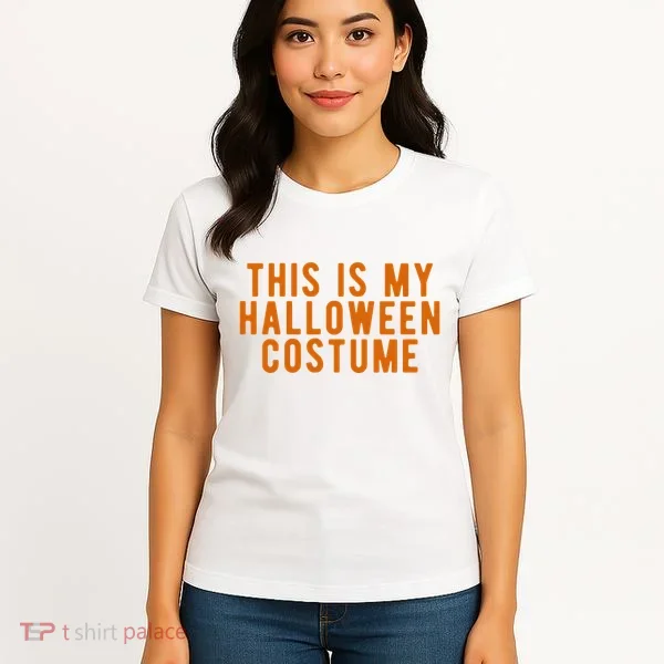 This Is My Halloween Costume Women's T-Shirt