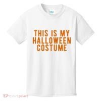 This Is My Halloween Costume Kids T-Shirt thumb 0