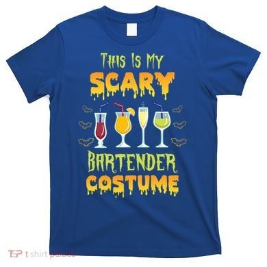 This Is My Scary Bartender Costume Halloween Bartender Cool Gift T-Shirt