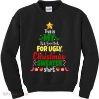 This Is My It's Too Hot For Ugly Christmas Sweater Shirt Festive Kids Sweatshirt thumb 0
