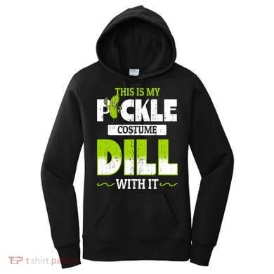 This Is My Pickle Costume Dill With It Pickles Funny Gift Women's Hoodie