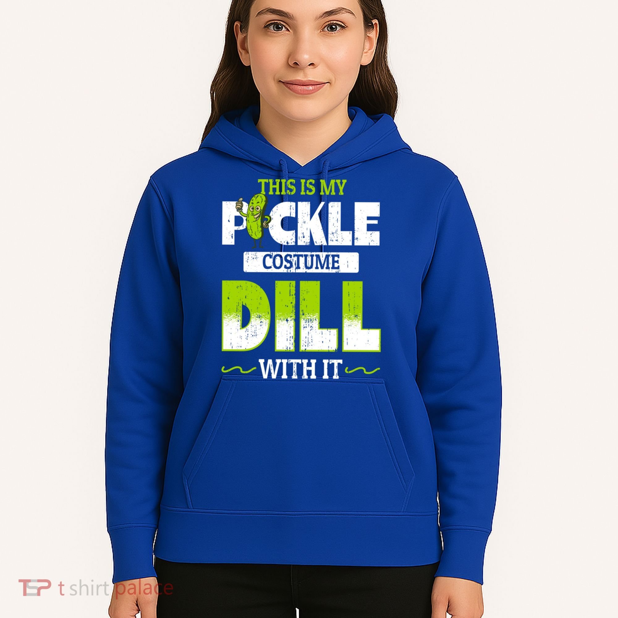 This Is My Pickle Costume Dill With It Pickles Funny Gift Hoodie
