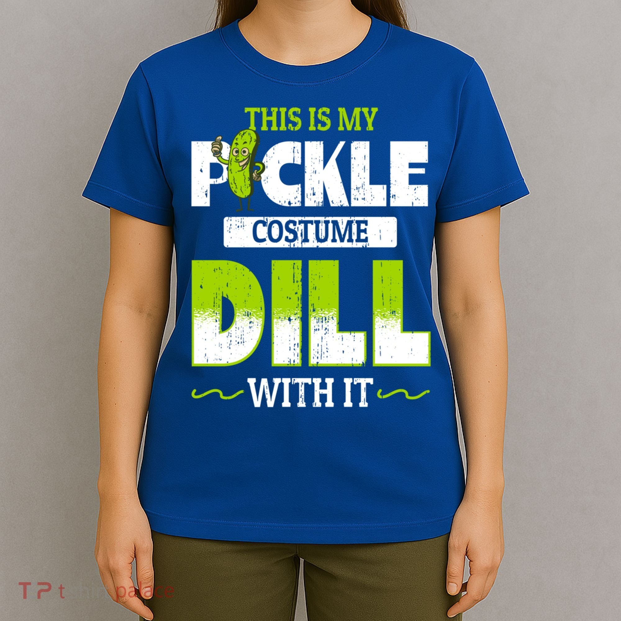 This Is My Pickle Costume Dill With It Pickles Funny Gift T-Shirt