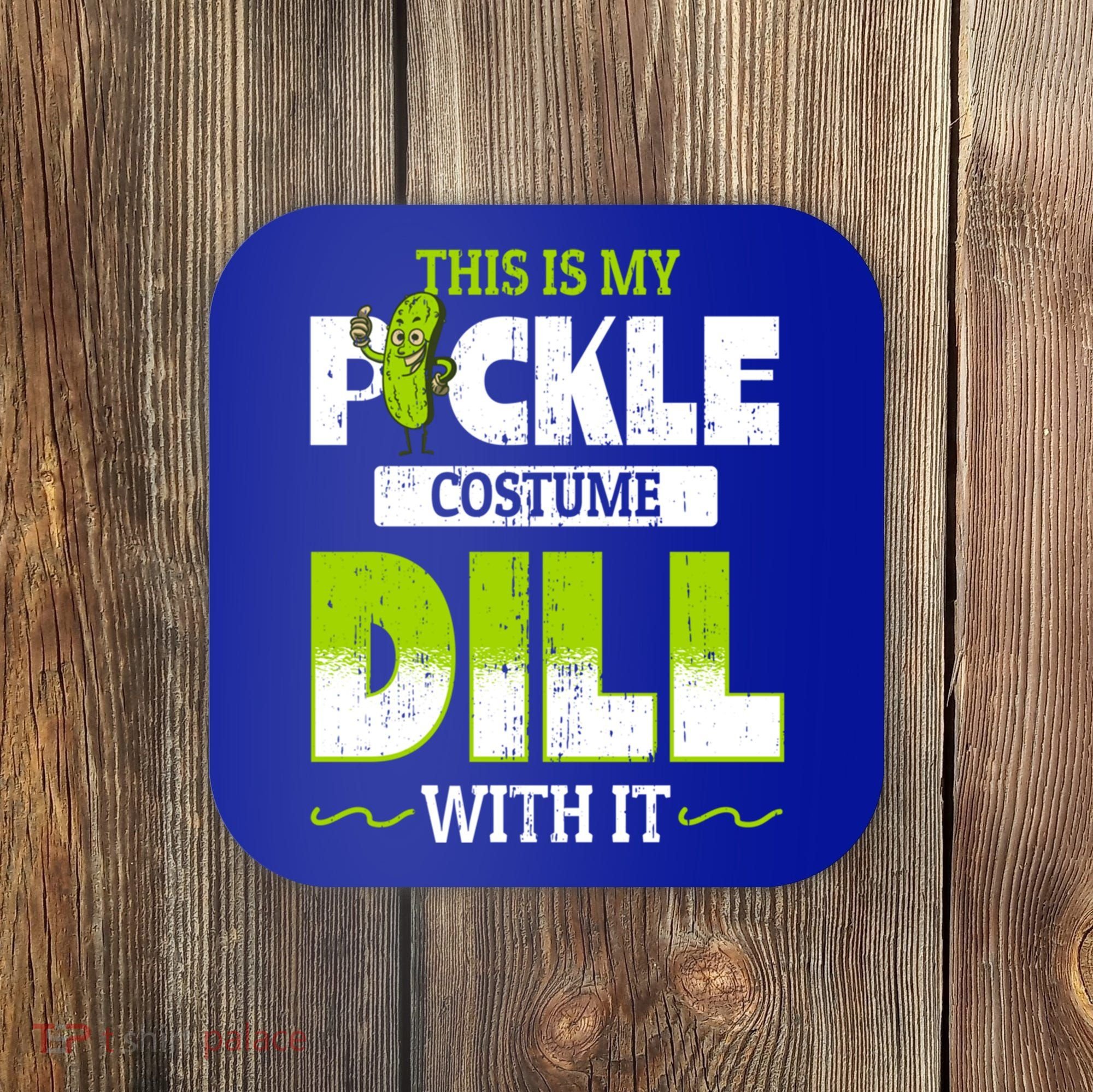 This Is My Pickle Costume Dill With It Pickles Funny Gift Coaster