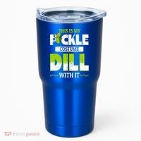 This Is My Pickle Costume Dill With It Pickles Funny Gift Tumbler thumb 0