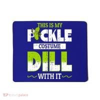 This Is My Pickle Costume Dill With It Pickles Funny Gift Mousepad thumb 0