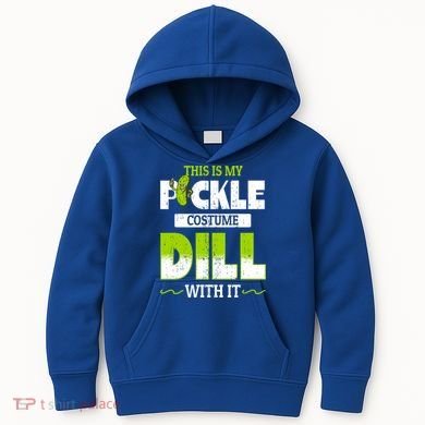 This Is My Pickle Costume Dill With It Pickles Funny Gift Kids Hoodie