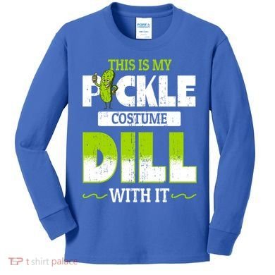 This Is My Pickle Costume Dill With It Pickles Funny Gift Kids Long Sleeve Shirt