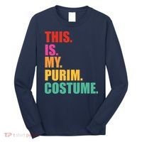 This Is My Purim Costume Funny Jewish Long Sleeve Shirt thumb 0