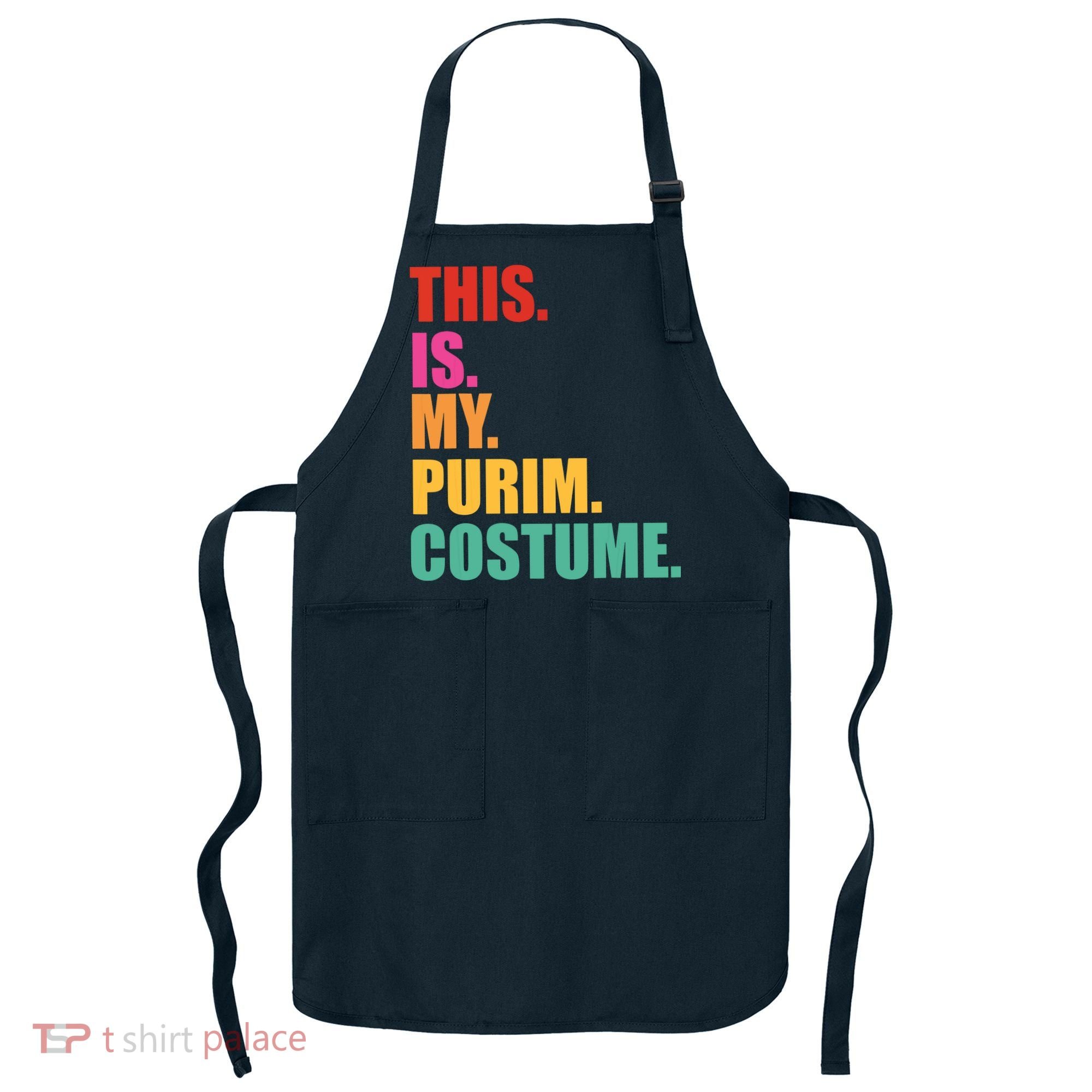 This Is My Purim Costume Funny Jewish Apron