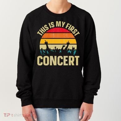This Is My First Concert Women's Sweatshirt