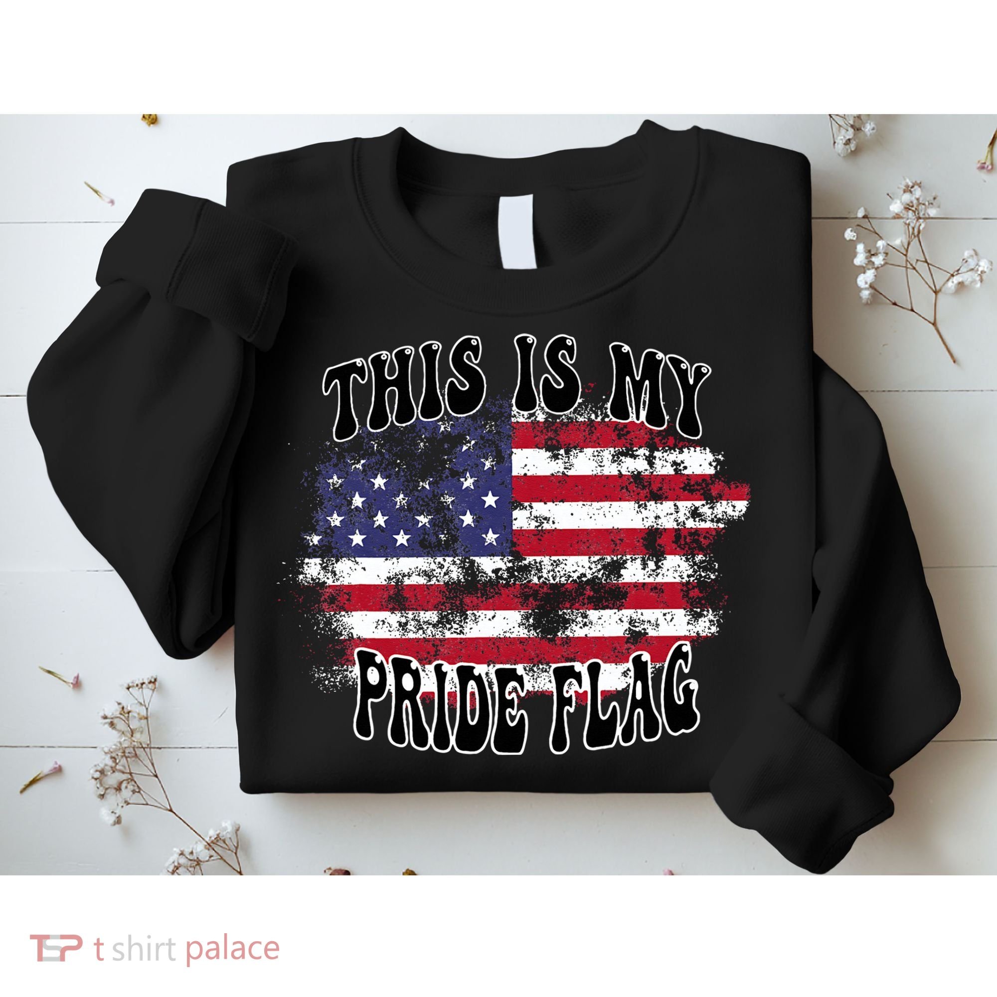 This Is My Pride Flag USA American Patriotic Sweatshirt