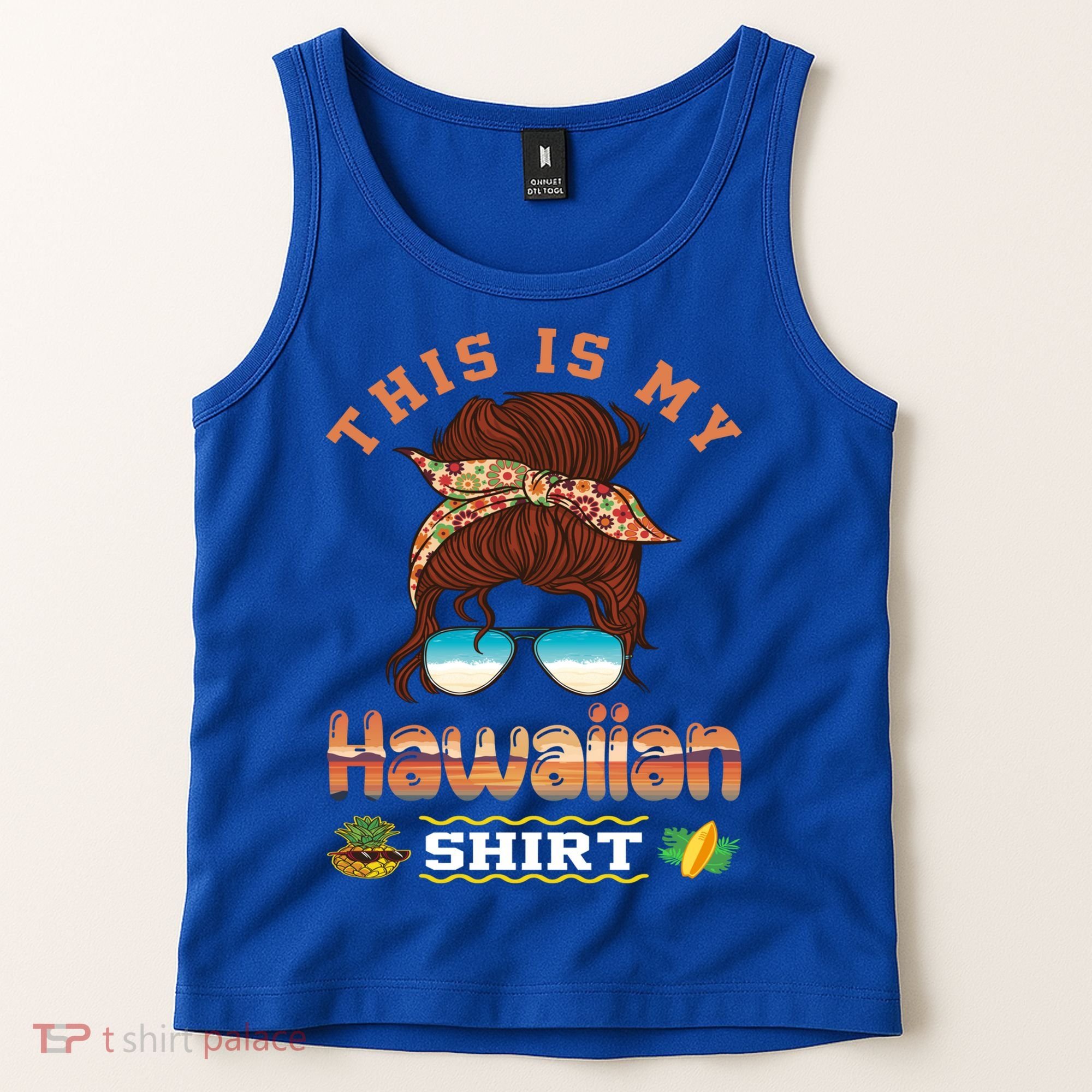 This Is My Hawaiian Gift Luau Aloha Pineapple Messy Bun Funny Gift Tank Top