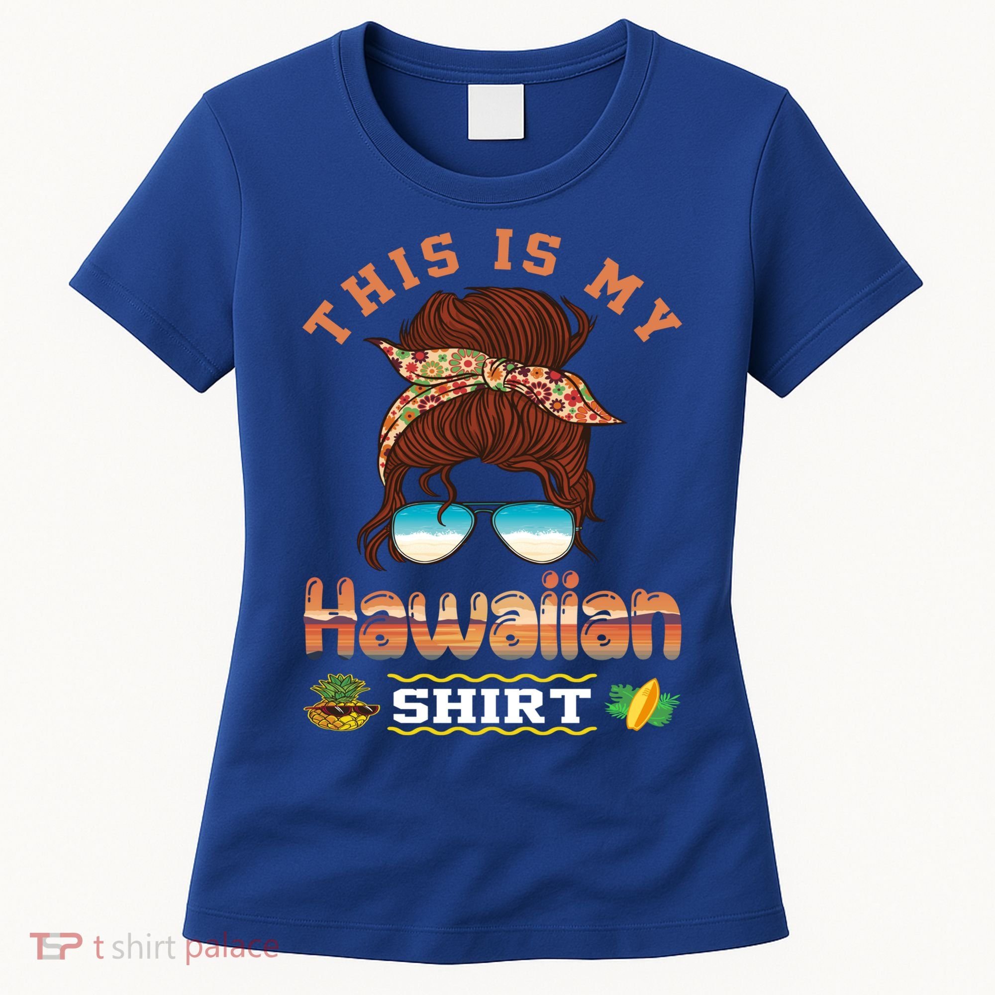 This Is My Hawaiian Gift Luau Aloha Pineapple Messy Bun Funny Gift Women's T-Shirt