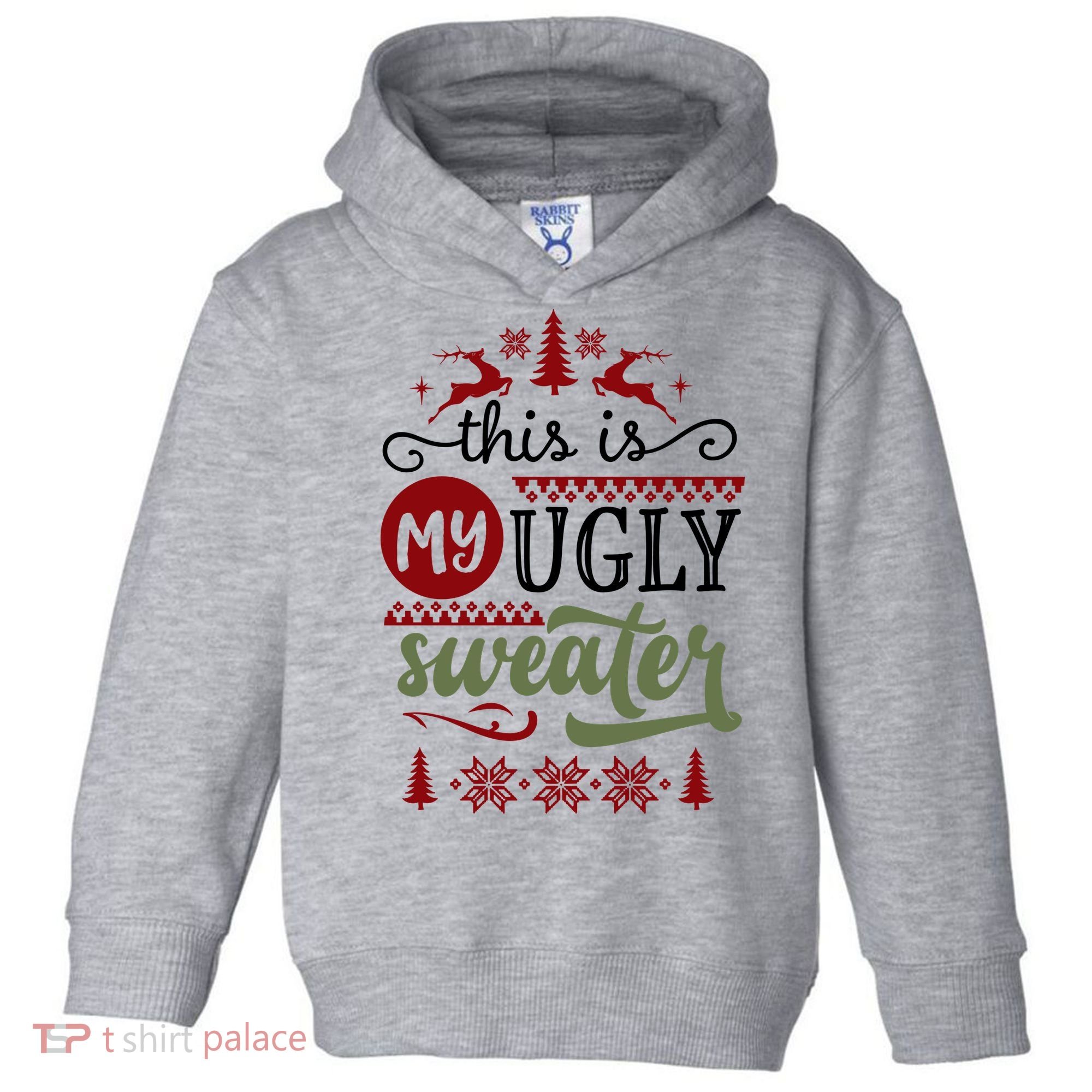 This Is My Ugly Sweater Christmas Toddler Hoodie