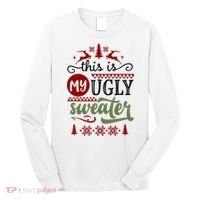 This Is My Ugly Sweater Christmas Long Sleeve Shirt thumb 0